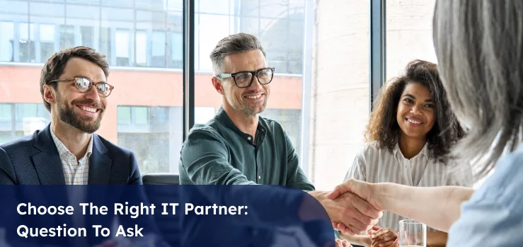 Choosing the Right IT Partner