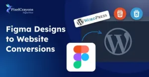 Figma to WordPress, HTML, and More: The Ultimate Conversion Guide