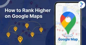 How To Rank Higher on Google Maps in 11 Easy Steps