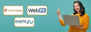 Thrive vs. WebFX vs. Ignite -Compare & Choose